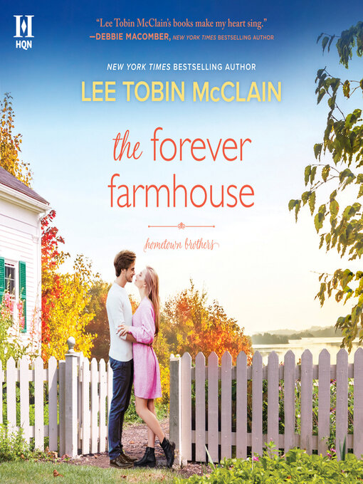 Title details for The Forever Farmhouse by Lee Tobin McClain - Available